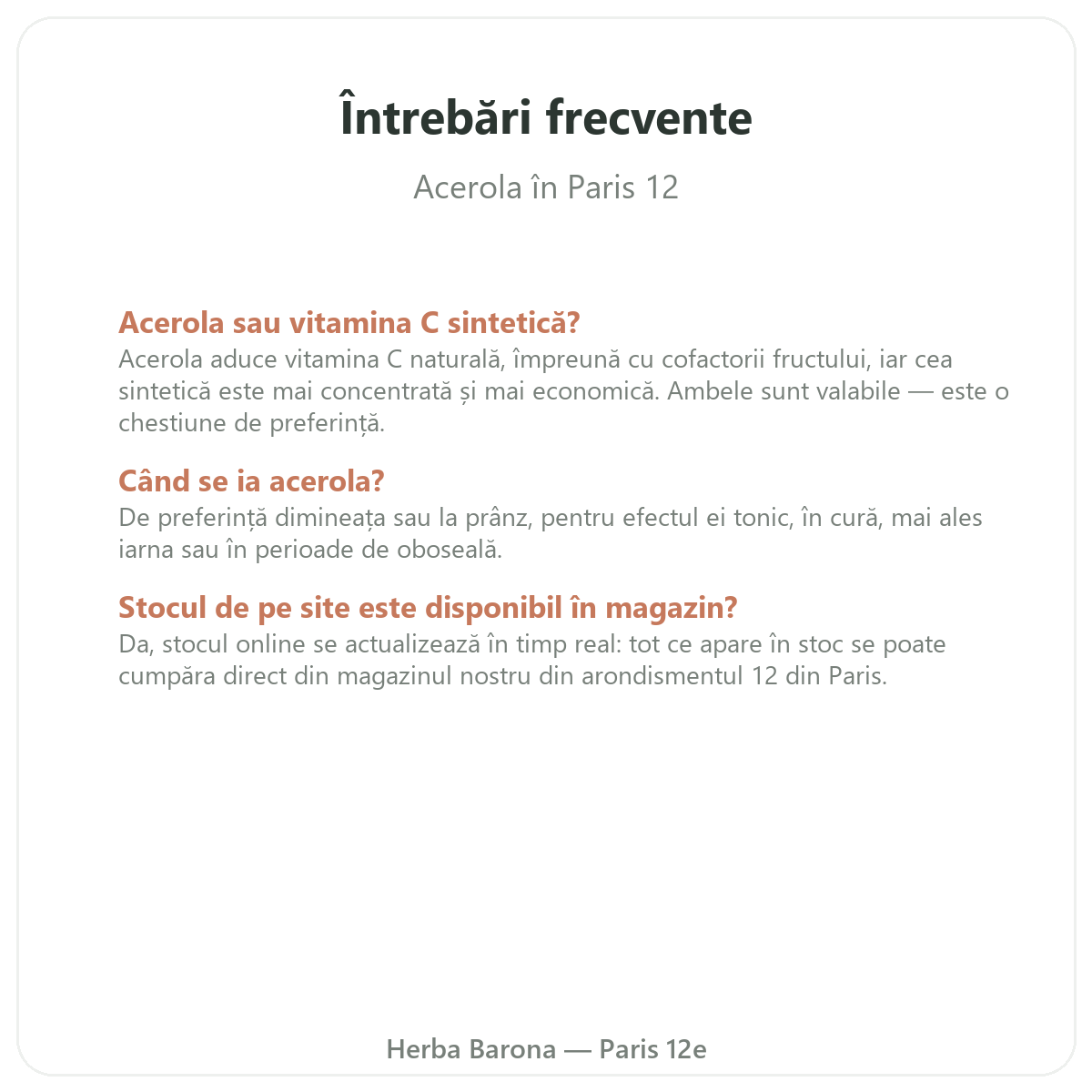 Intrebari frecvente Acerola Paris - Herba Barona Paris, arondismentul 12