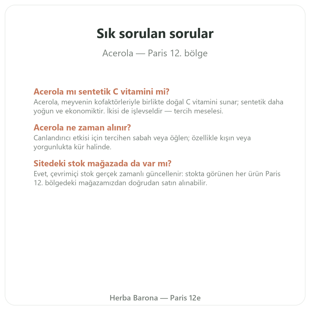 Paris’te Acerola hakkında sık sorulan sorular - Herba Barona Paris 12. bölge