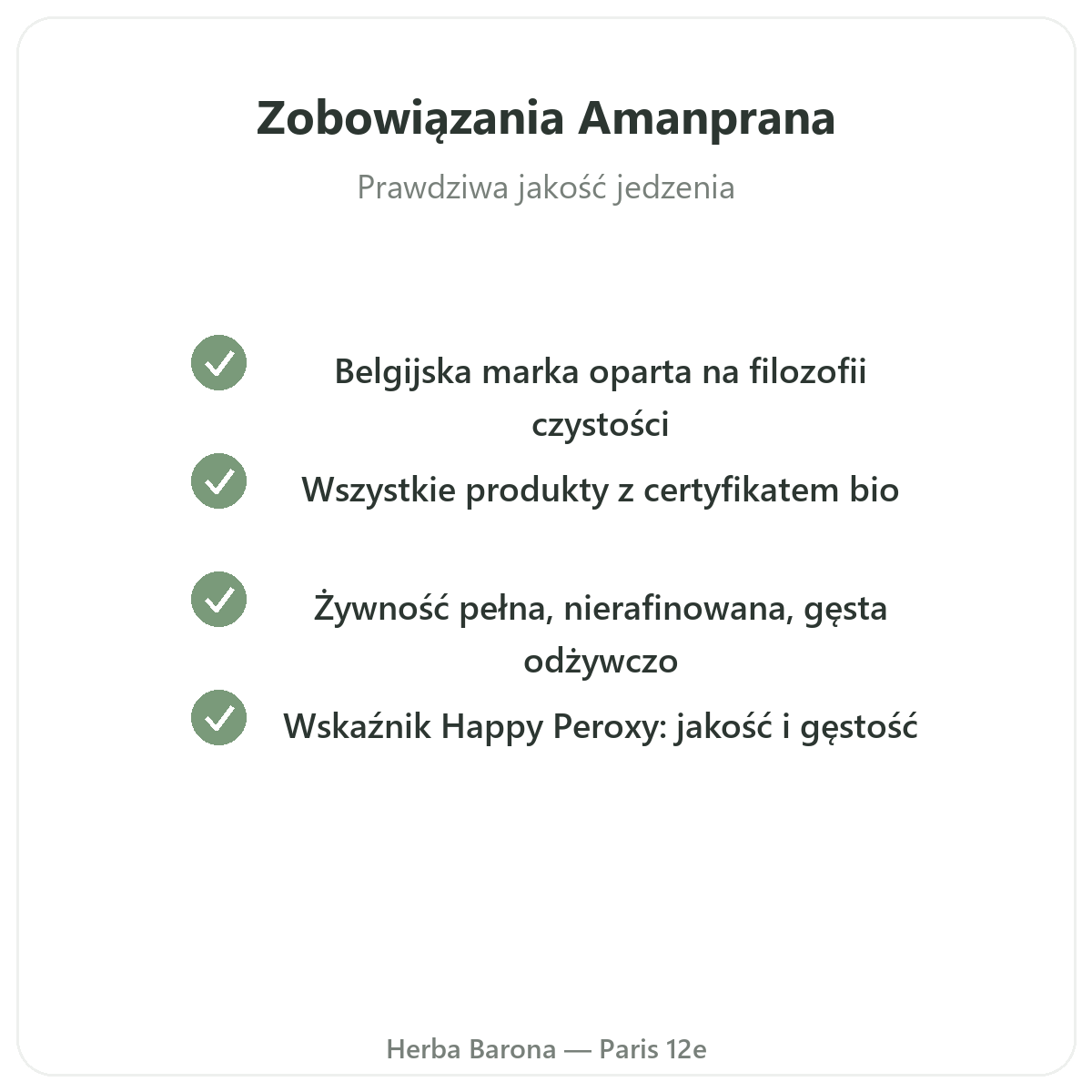 Amanprana - zobowiązania jakościowe w Herba Barona, Paryż 12. dzielnica