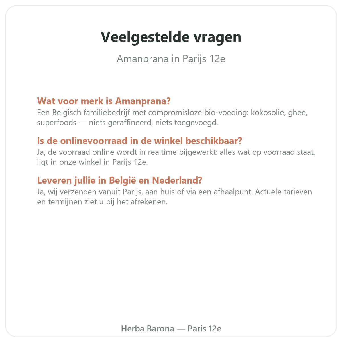 Veelgestelde vragen over Amanprana in Parijs - Herba Barona Parijs 12e