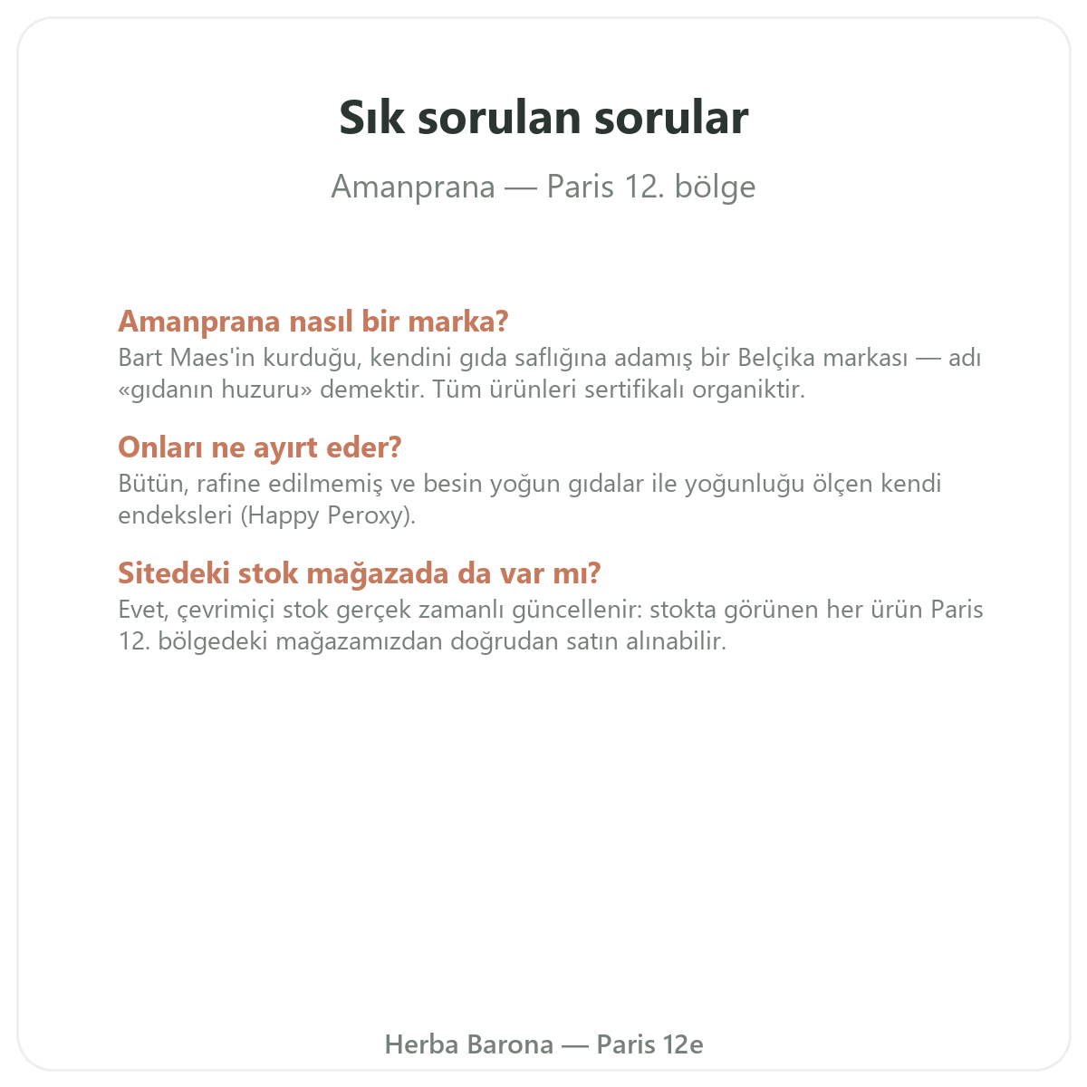 Paris’te Amanprana hakkında sık sorulan sorular - Herba Barona Paris 12. bölge