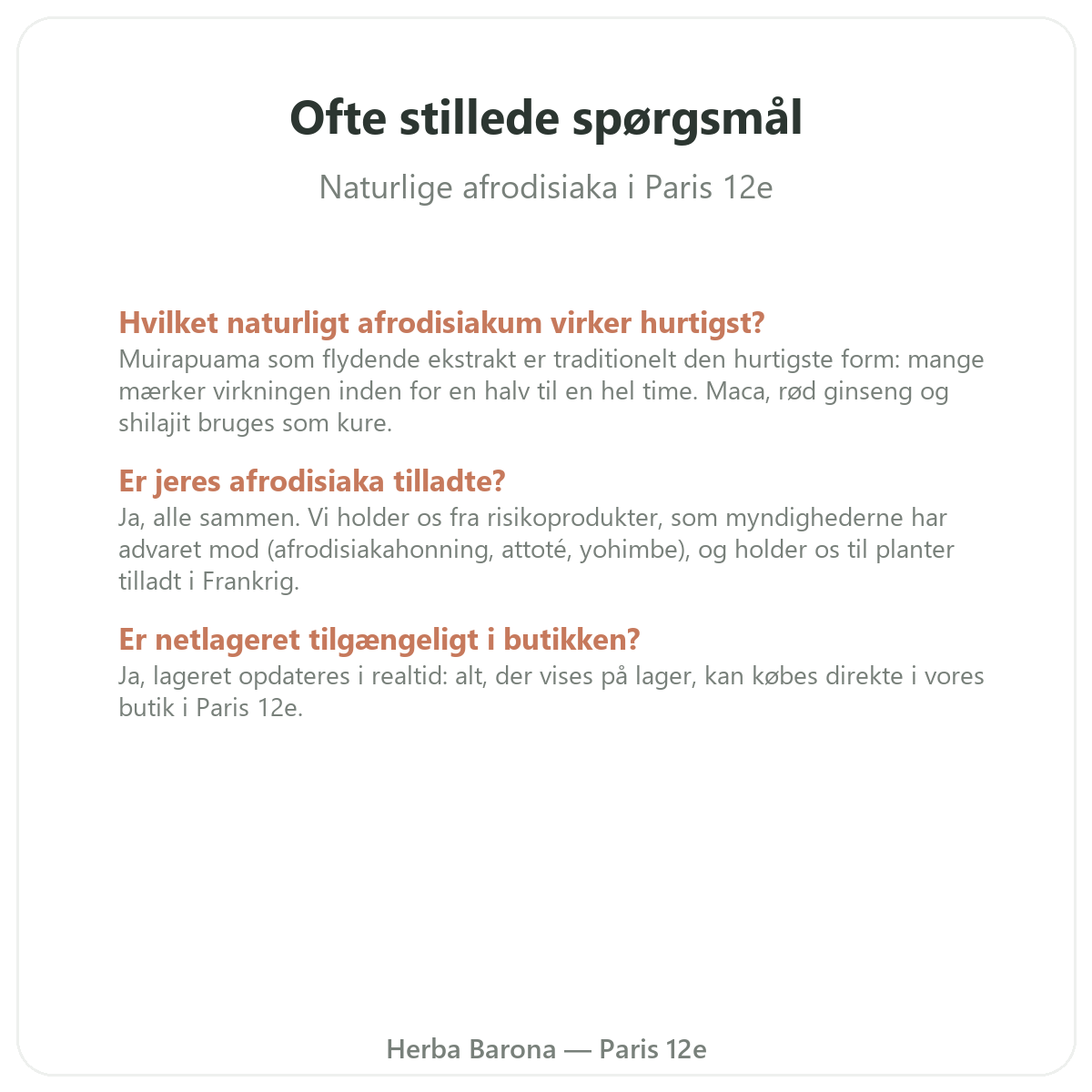 Ofte stillede spørgsmål om naturlige afrodisiaka i Paris — Herba Barona Paris 12