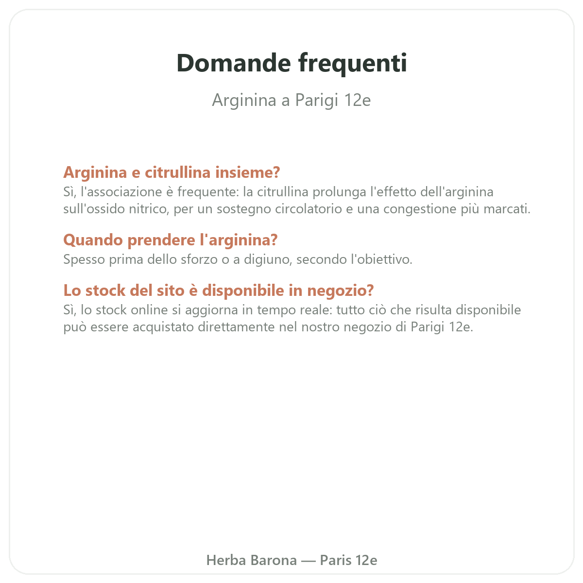 Domande frequenti Arginina Parigi a Parigi - Herba Barona Parigi 12e