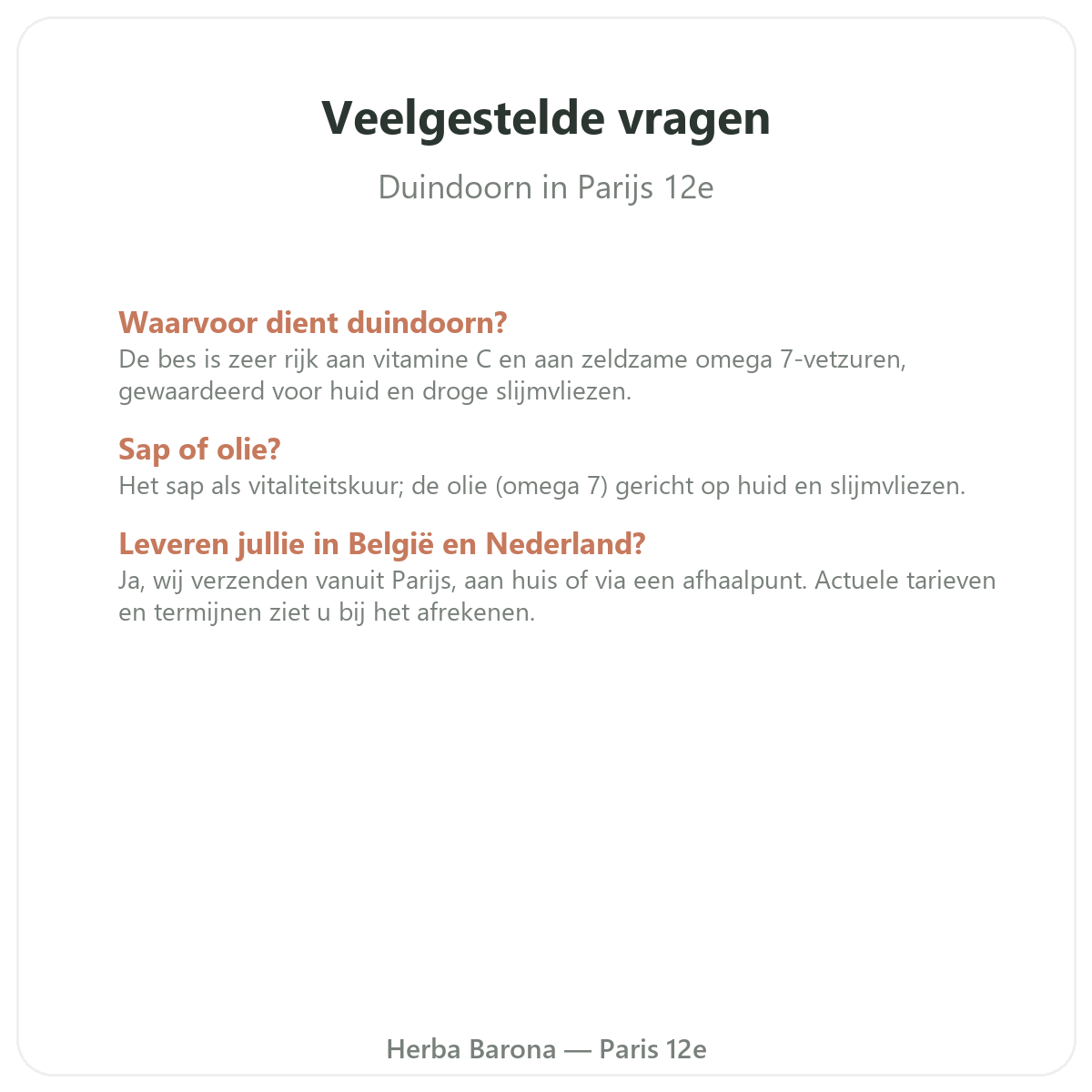 Veelgestelde vragen over Duindoornolie omega-7 in Parijs - Herba Barona Parijs 12e