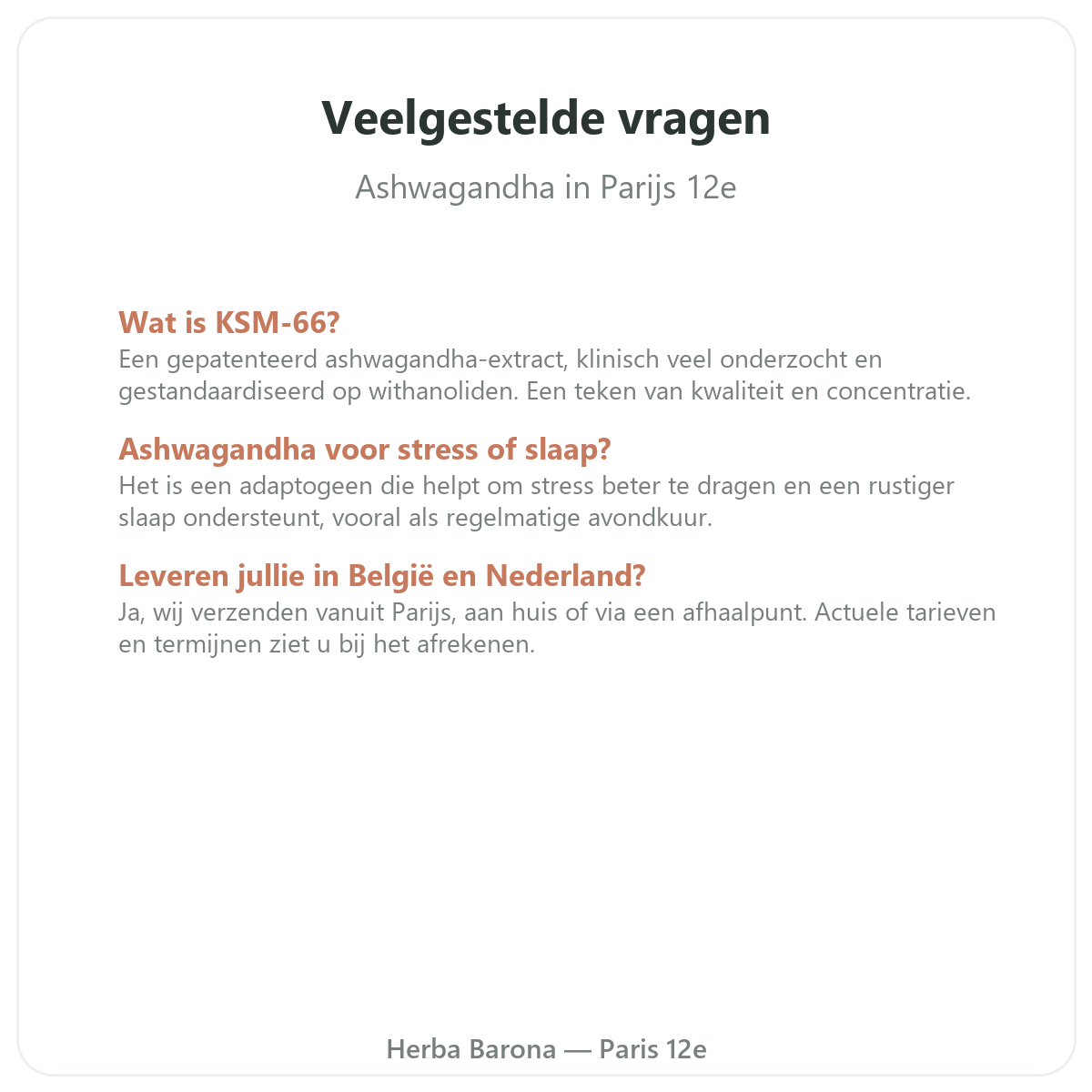 Veelgestelde vragen Ashwagandha KSM-66 Parijs - Herba Barona Parijs