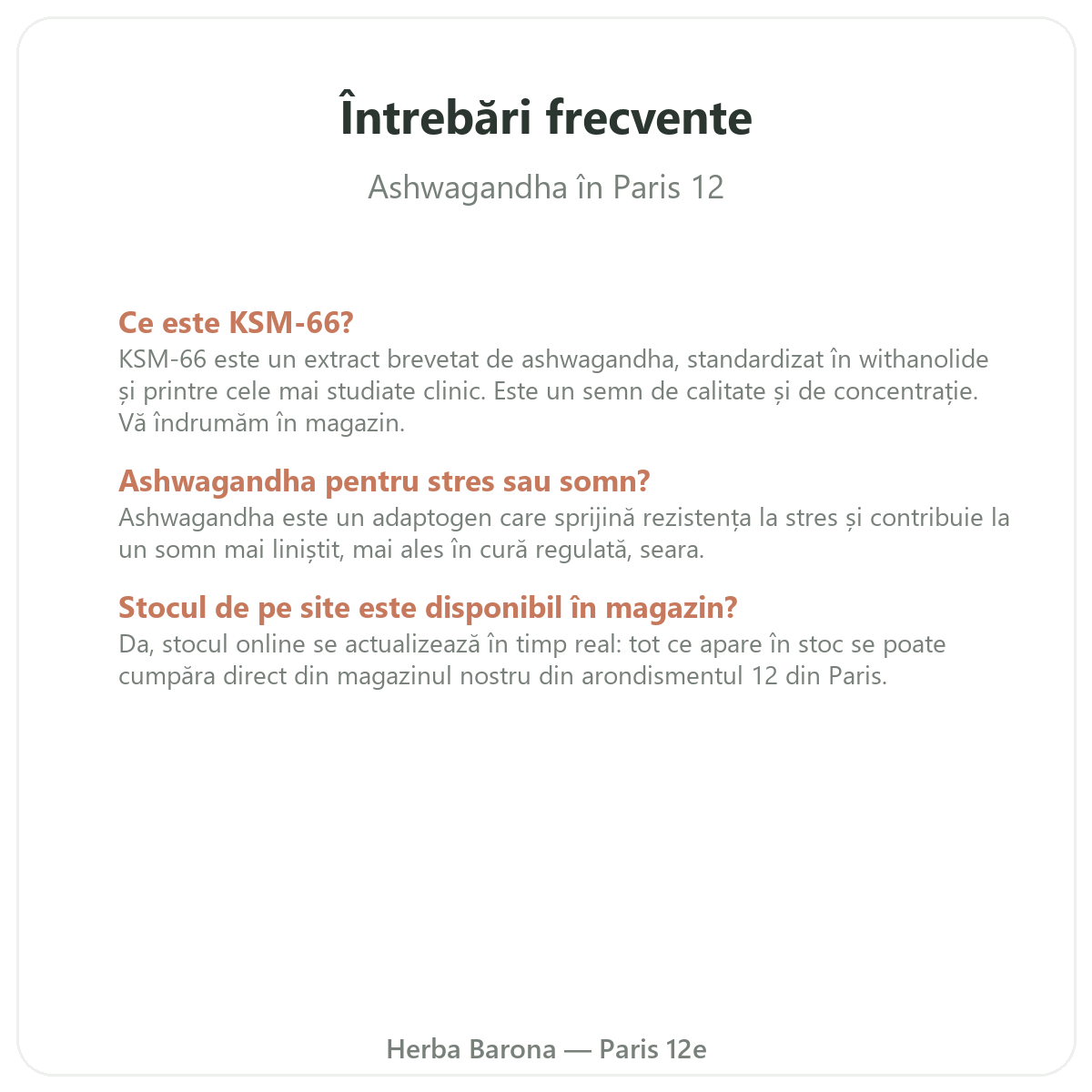 Întrebări frecvente Ashwagandha KSM-66 la Paris - Herba Barona Paris 12e