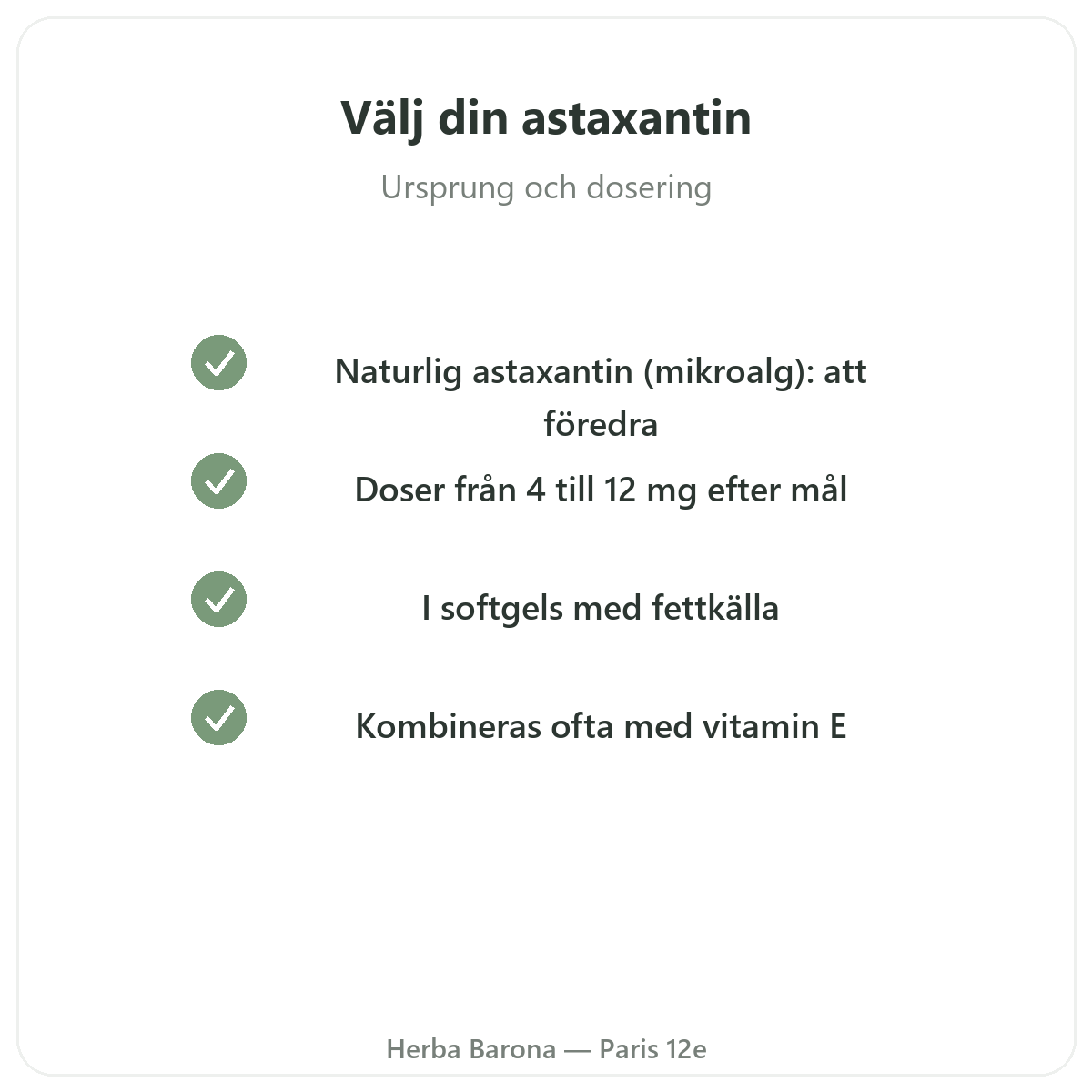 Astaxantin Paris - kvalitetslöften hos Herba Barona Paris 12e