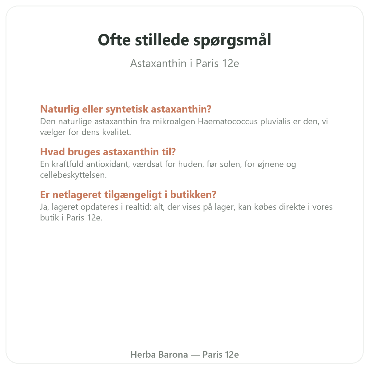 Ofte stillede spørgsmål Astaxanthin Paris i Paris - Herba Barona Paris 12