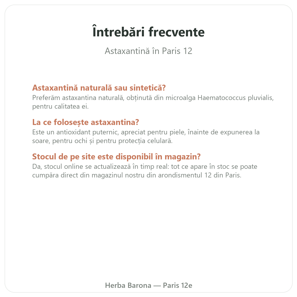 Întrebări frecvente Astaxantina Paris la Paris - Herba Barona Paris 12e