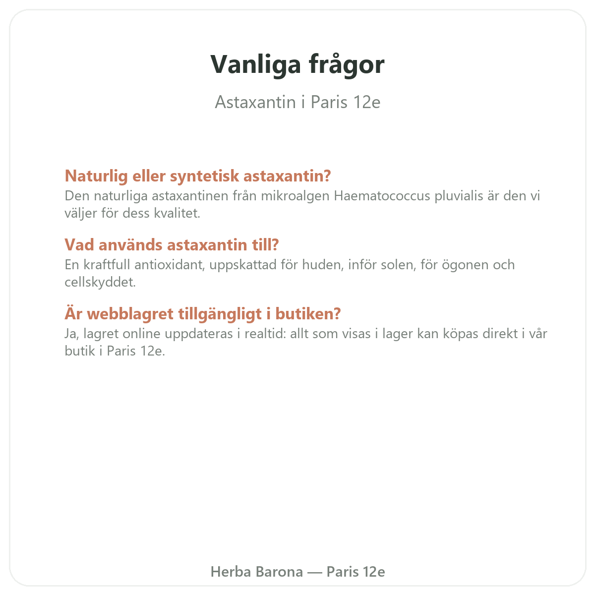 Vanliga frågor om astaxantin i Paris - Herba Barona Paris 12e