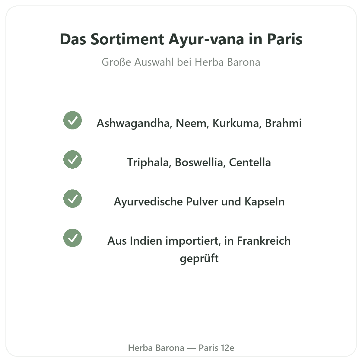 Das Ayur-vana-Sortiment in Paris bei Herba Barona Paris 12e
