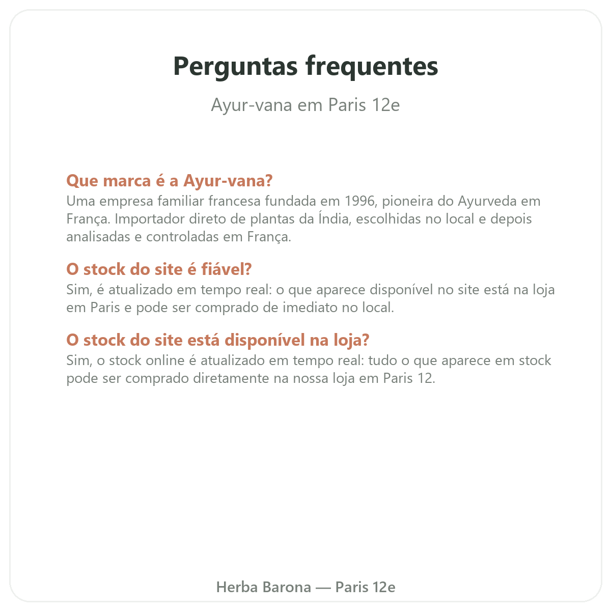 Perguntas frequentes Ayur-vana em Paris - Herba Barona Paris 12e