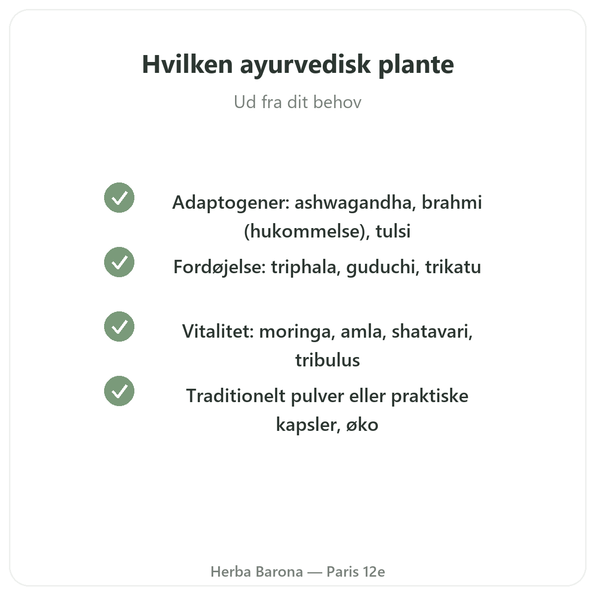 Ayurvediske planter Paris Paris - kvalitetsløfter hos Herba Barona Paris 12