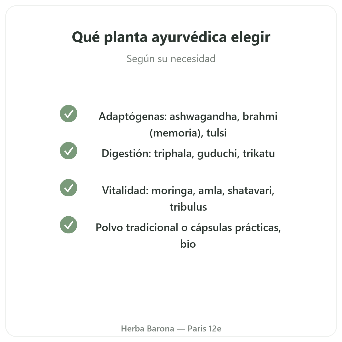 Plantas ayurvédicas en París - compromisos de calidad en Herba Barona París 12e