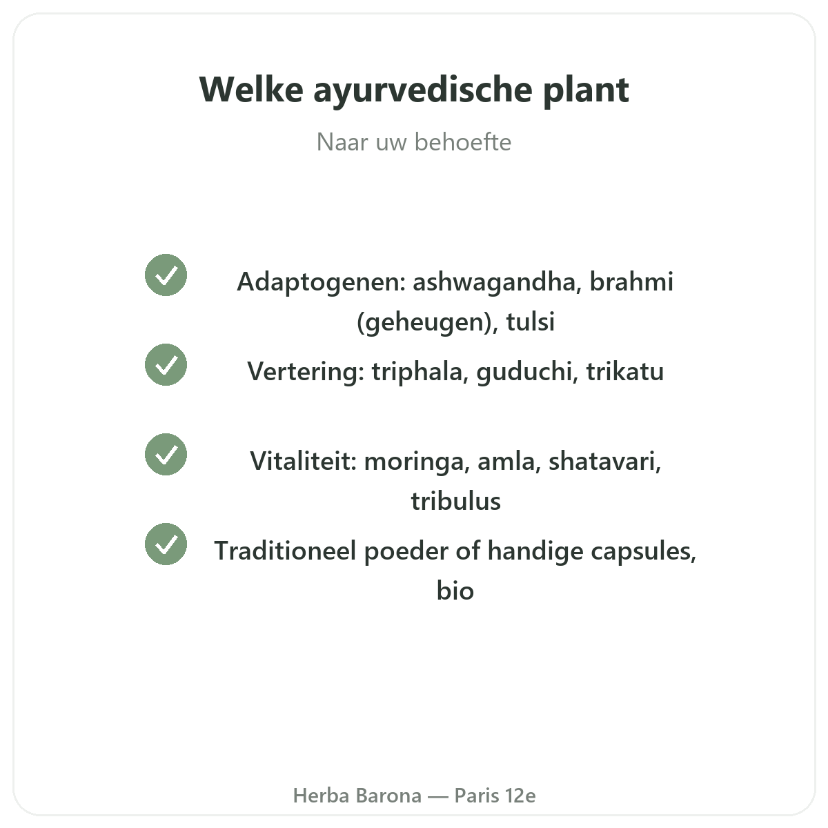 Ayurvedische planten Parijs - kwaliteitsbeloften bij Herba Barona Parijs