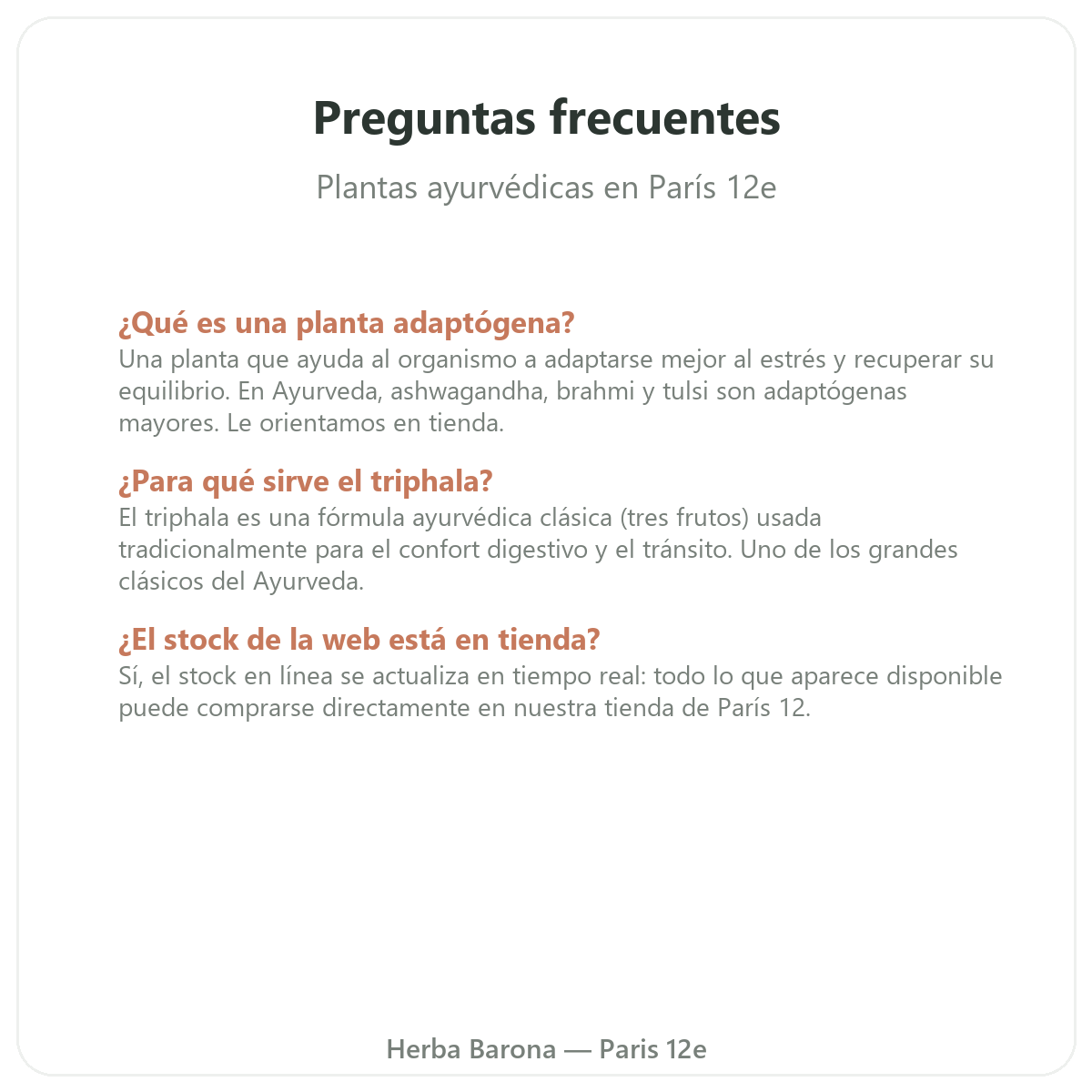 Preguntas frecuentes sobre plantas ayurvédicas en París - Herba Barona París 12e