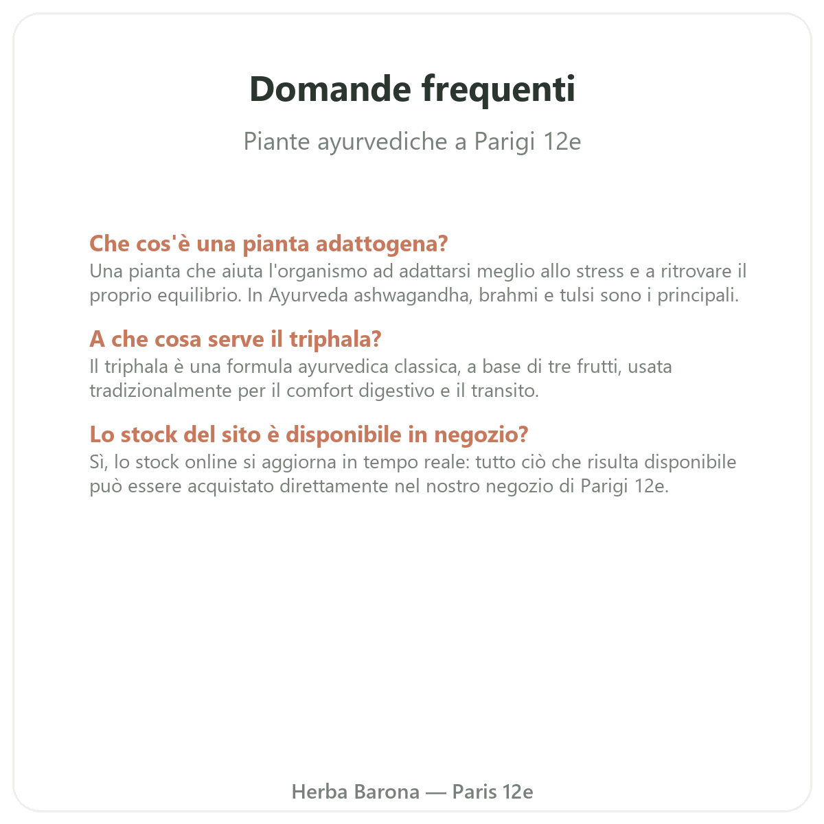 Domande frequenti sulle piante ayurvediche a Parigi - Herba Barona Parigi 12e