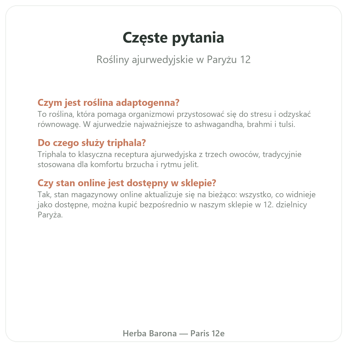 Questions frequentes Plantes ayurvediques Paris a Paris - Herba Barona Paris 12e