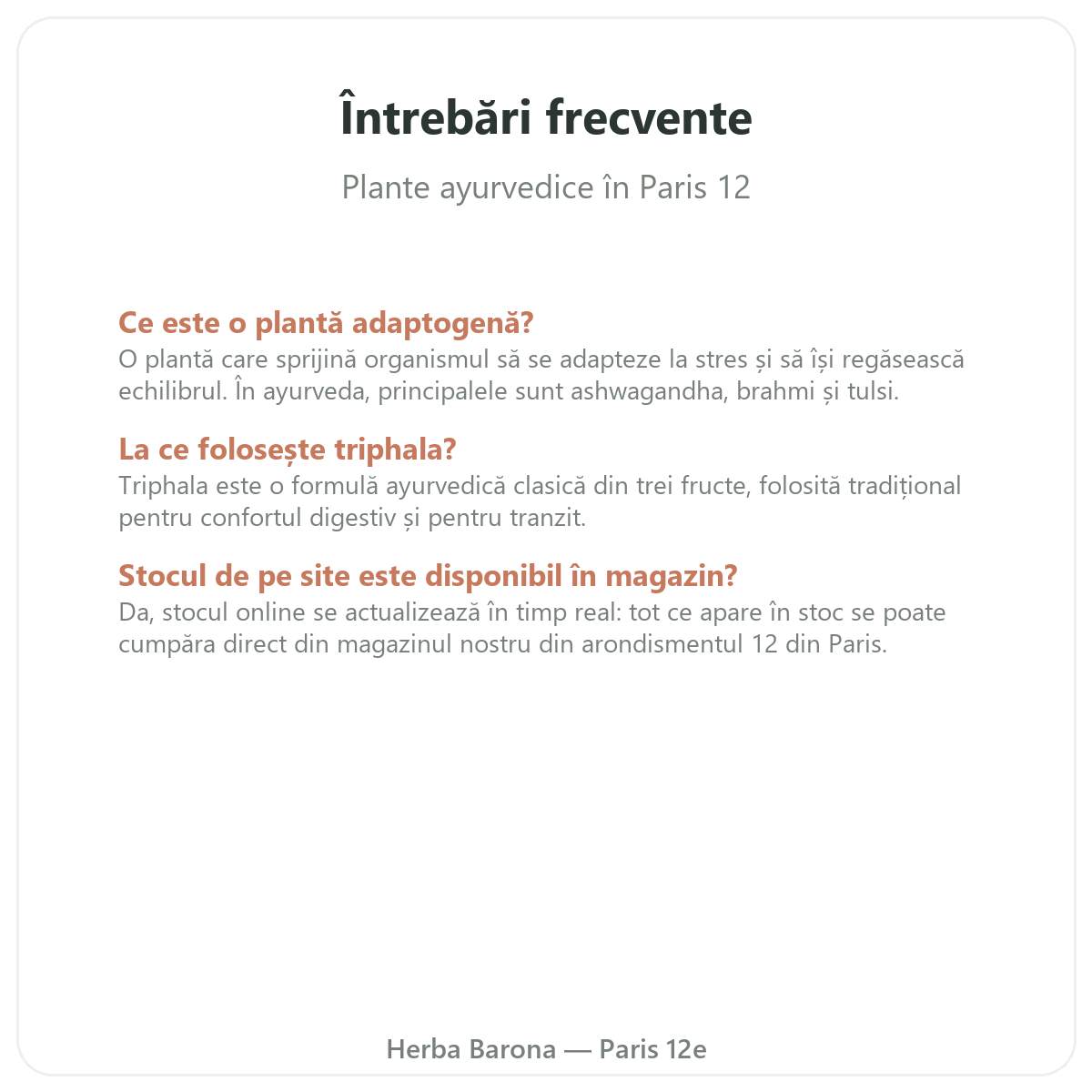 Întrebări frecvente plante ayurvedice la Paris - Herba Barona Paris, arondismentul 12