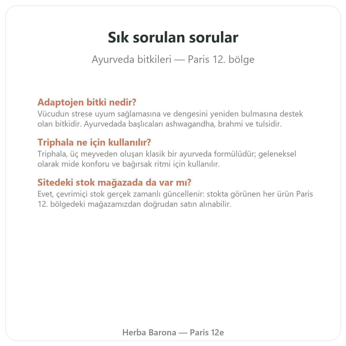 Ayurvedik bitkiler Paris hakkinda sik sorulan sorular - Herba Barona Paris 12. bölge