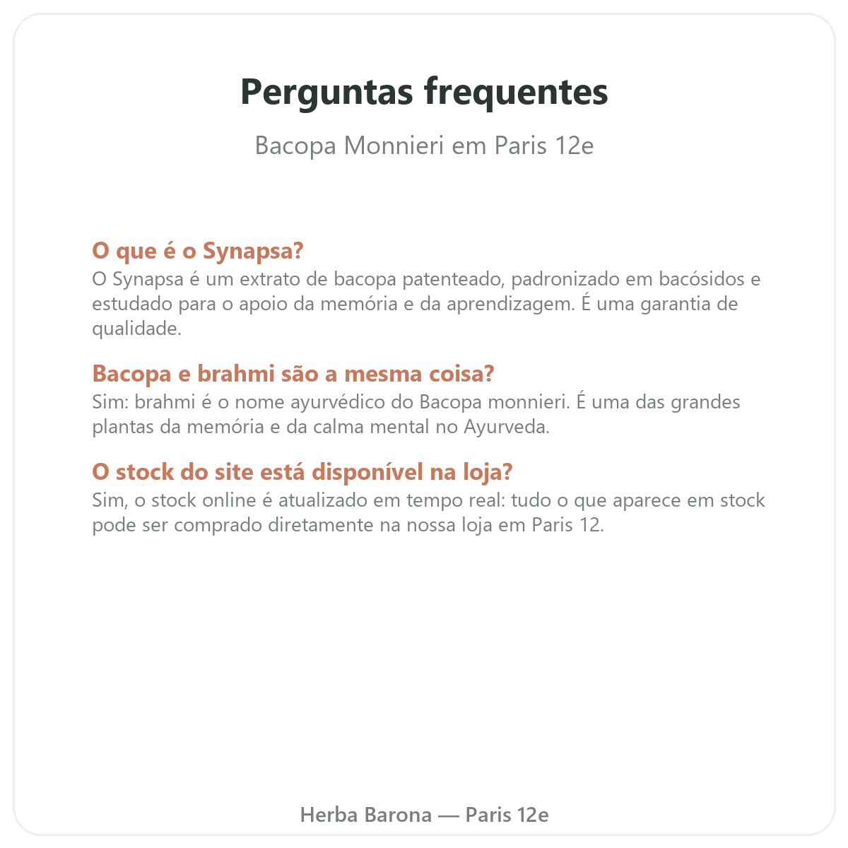Perguntas frequentes Bacopa Brahmi Paris em Paris - Herba Barona Paris 12e