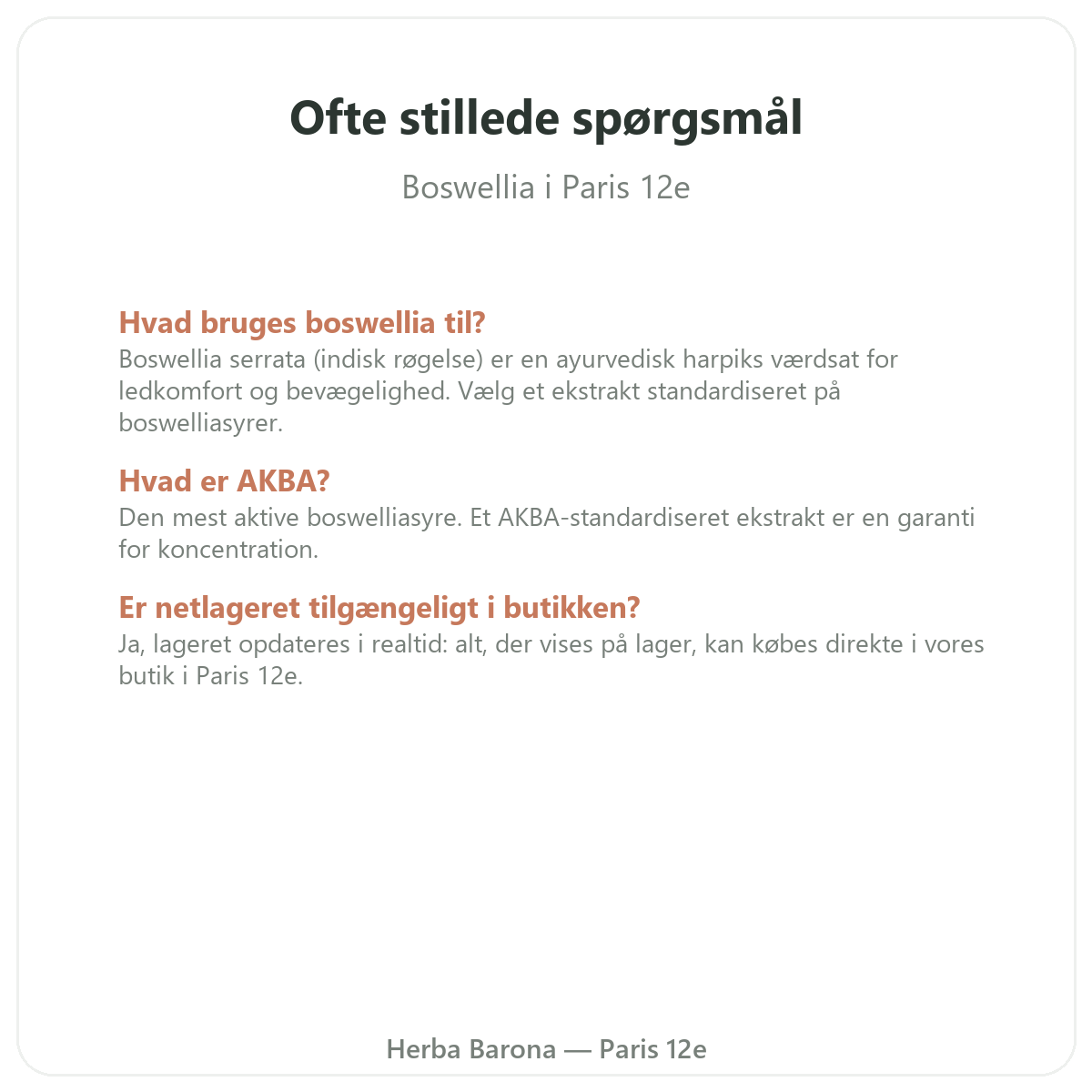 Ofte stillede spørgsmål Boswellia Paris i Paris - Herba Barona Paris 12