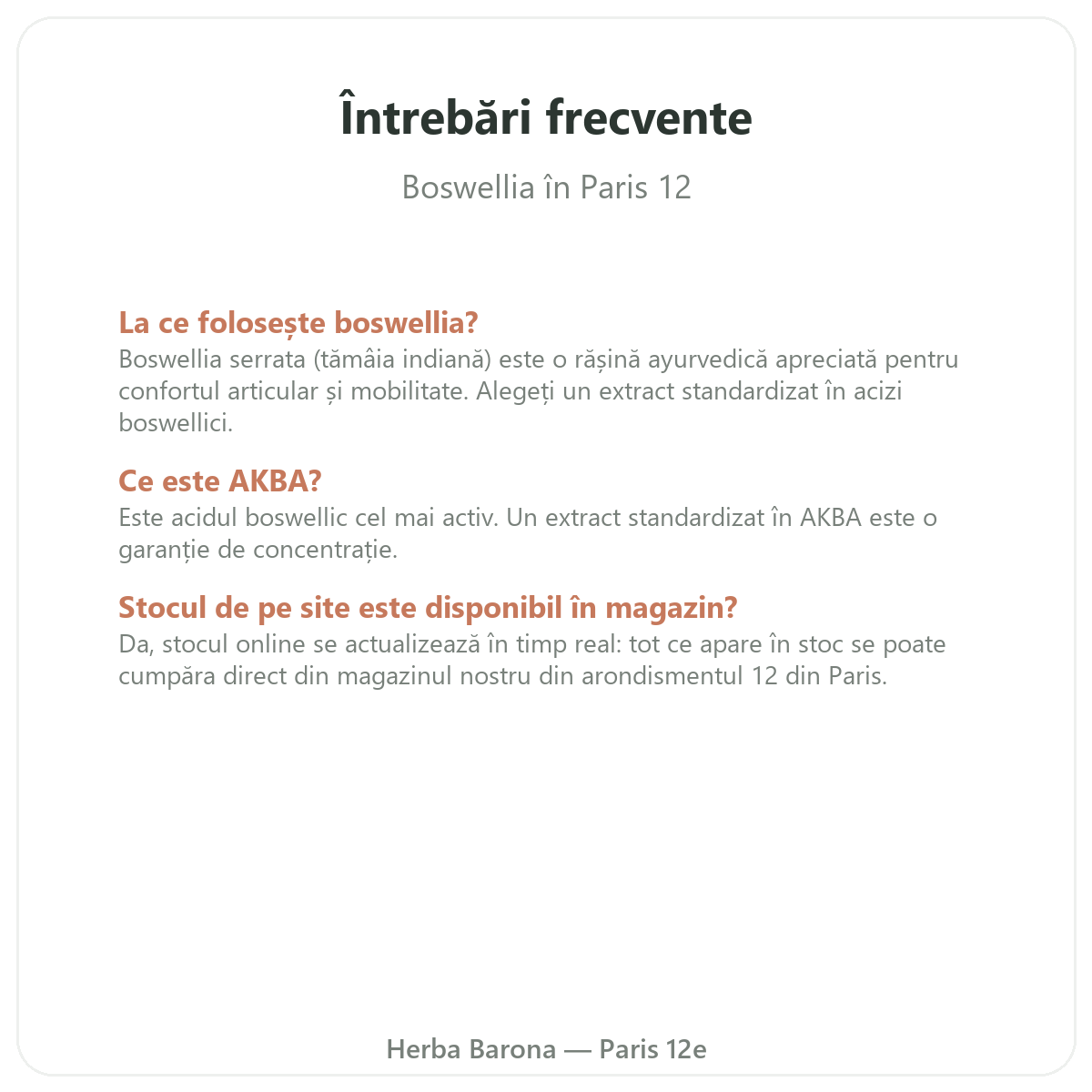 Întrebări frecvente Boswellia Paris la Paris - Herba Barona Paris 12e