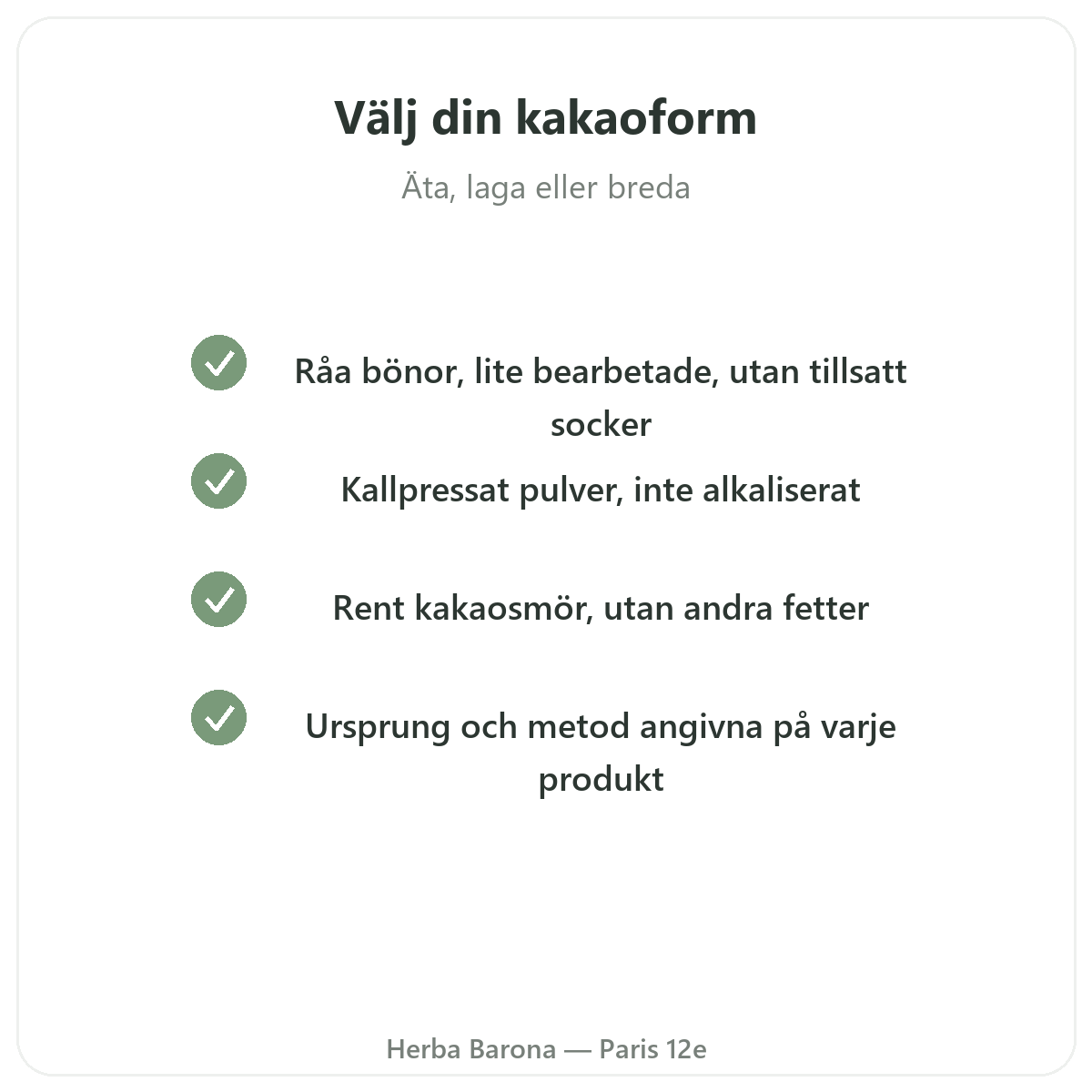 Rå kakao Paris Paris - kvalitetslöften hos Herba Barona Paris 12e