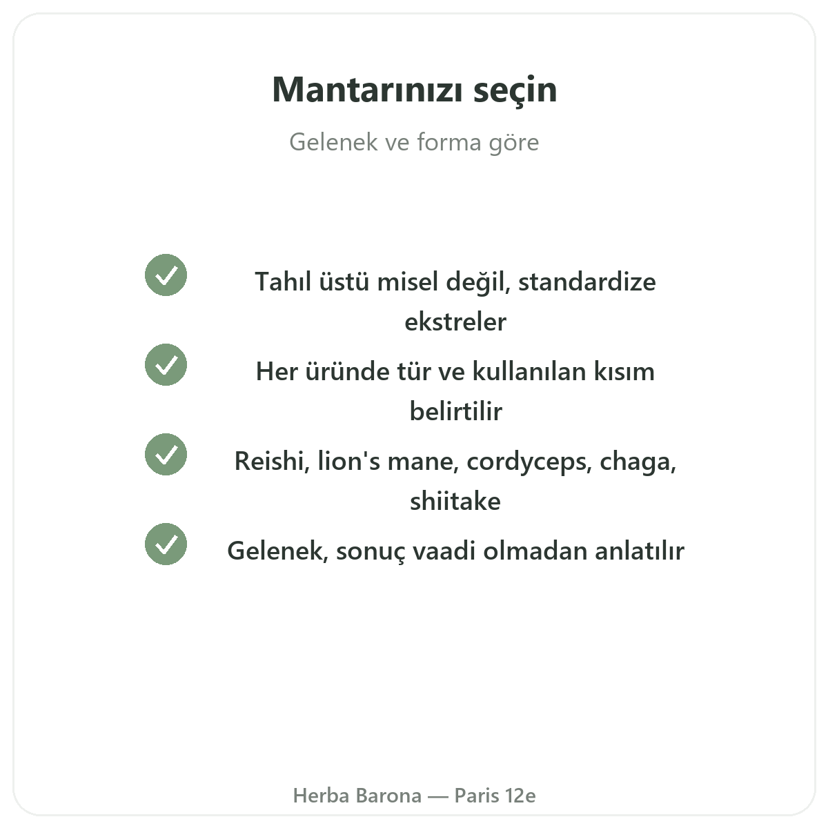 Tıbbi mantarlar - Herba Barona Paris 12. bölgede seçilecek temel etkin maddeler