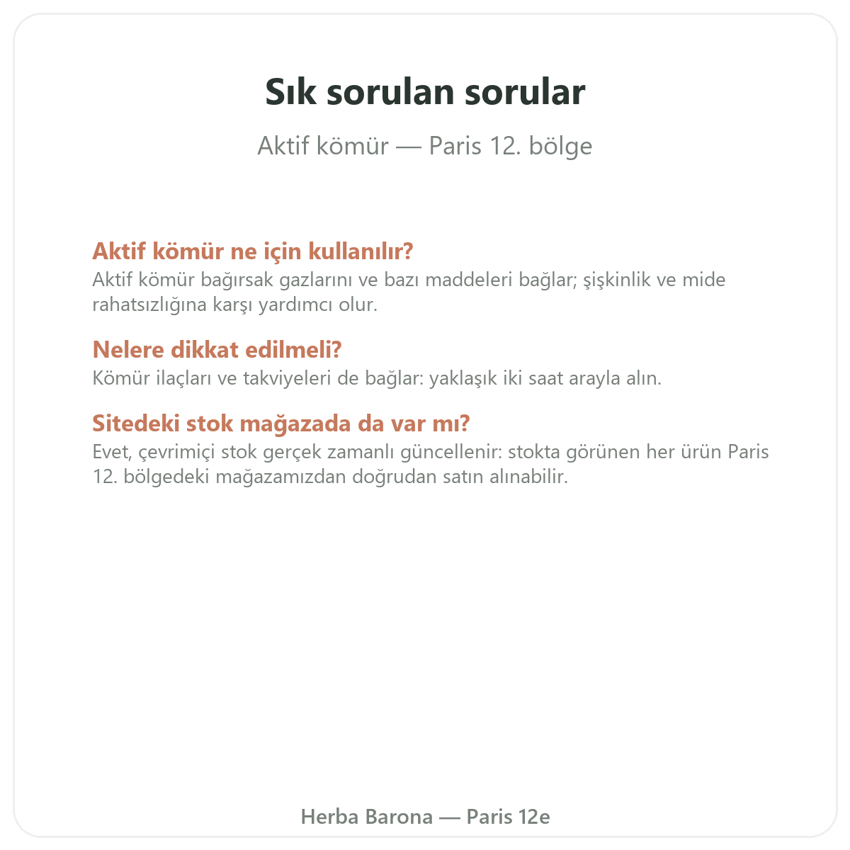 Bitkisel kömür Paris hakkında sık sorulan sorular - Herba Barona Paris 12. bölge
