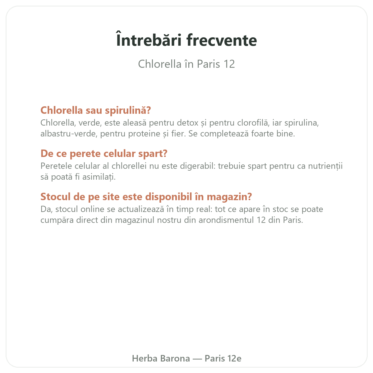 Întrebări frecvente Chlorella Paris la Paris - Herba Barona Paris, arondismentul 12