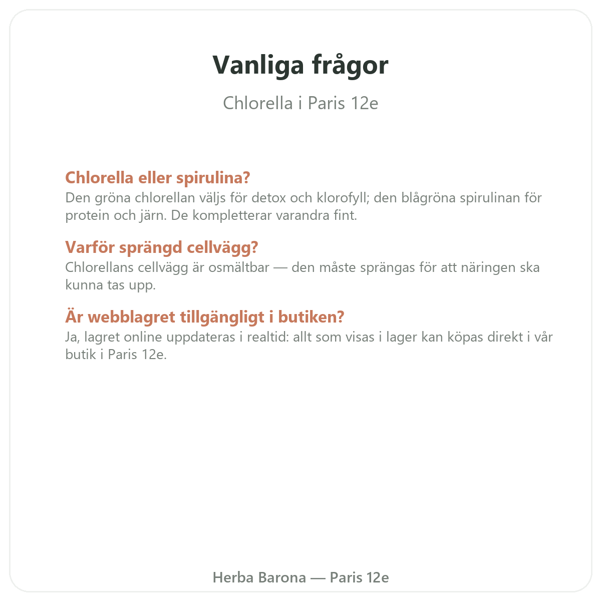 Vanliga frågor om Klorella Paris i Paris – Herba Barona Paris 12e