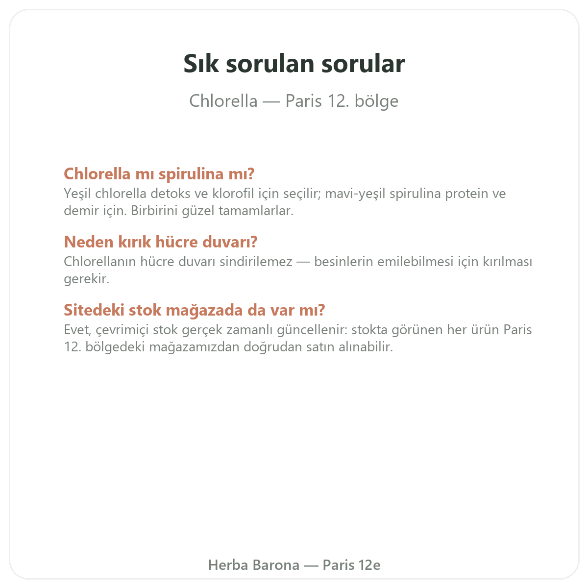 Klorella Paris hakkında sık sorulan sorular - Herba Barona Paris 12. bölge
