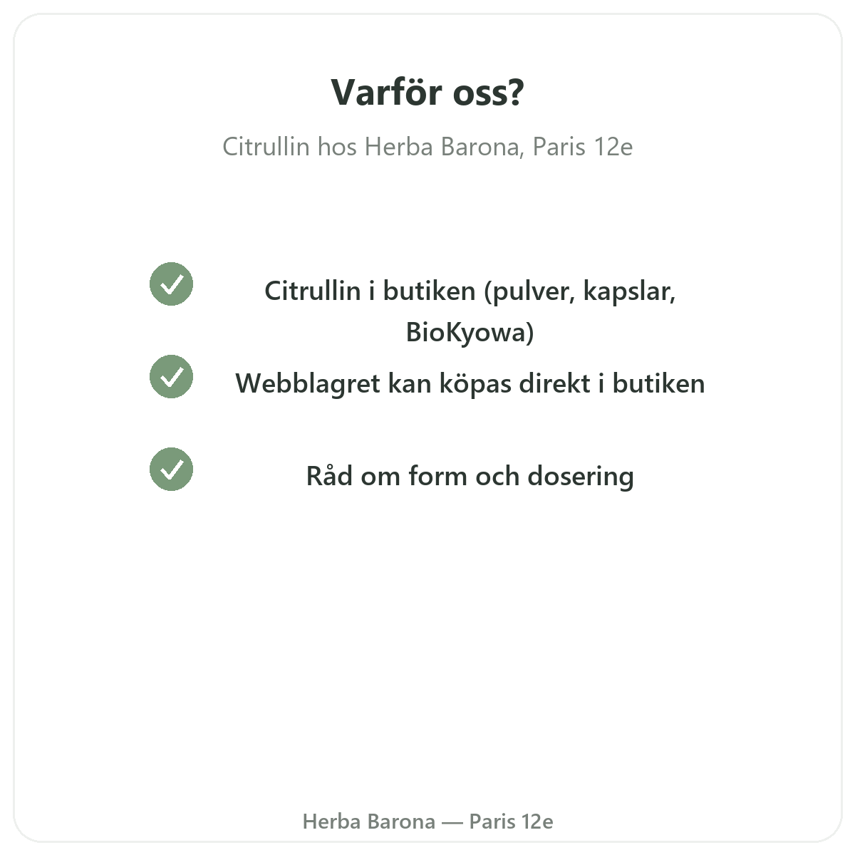 Varför köpa Citrullin i Paris hos Herba Barona Paris 12e