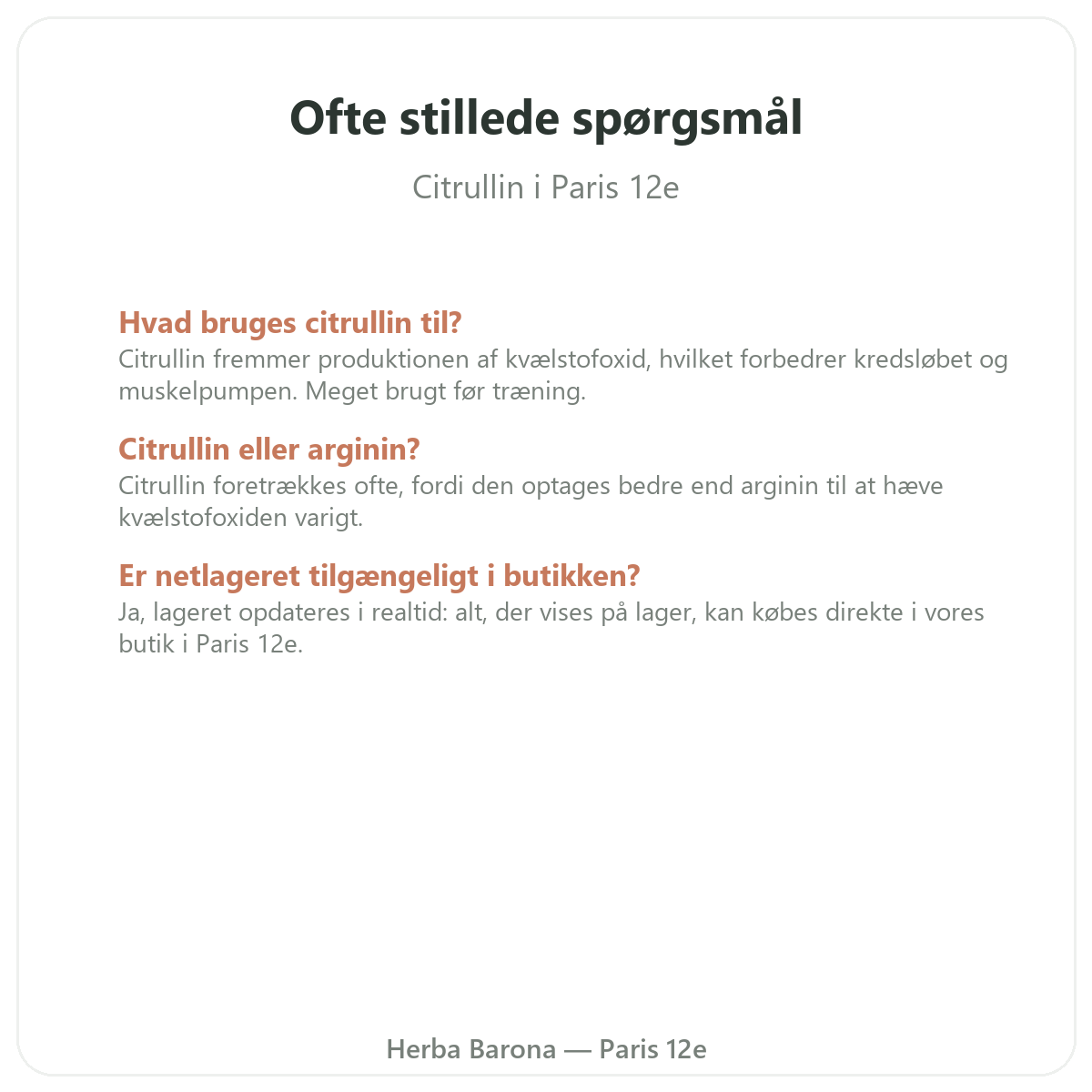 Ofte stillede spørgsmål om Citrullin Paris i Paris - Herba Barona Paris 12