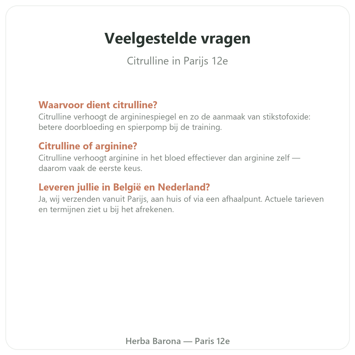 Veelgestelde vragen Citrulline Parijs - Herba Barona Parijs