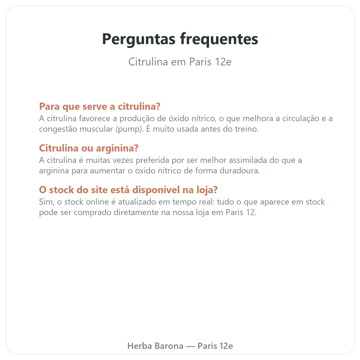 Perguntas frequentes Citrulina em Paris - Herba Barona Paris 12e