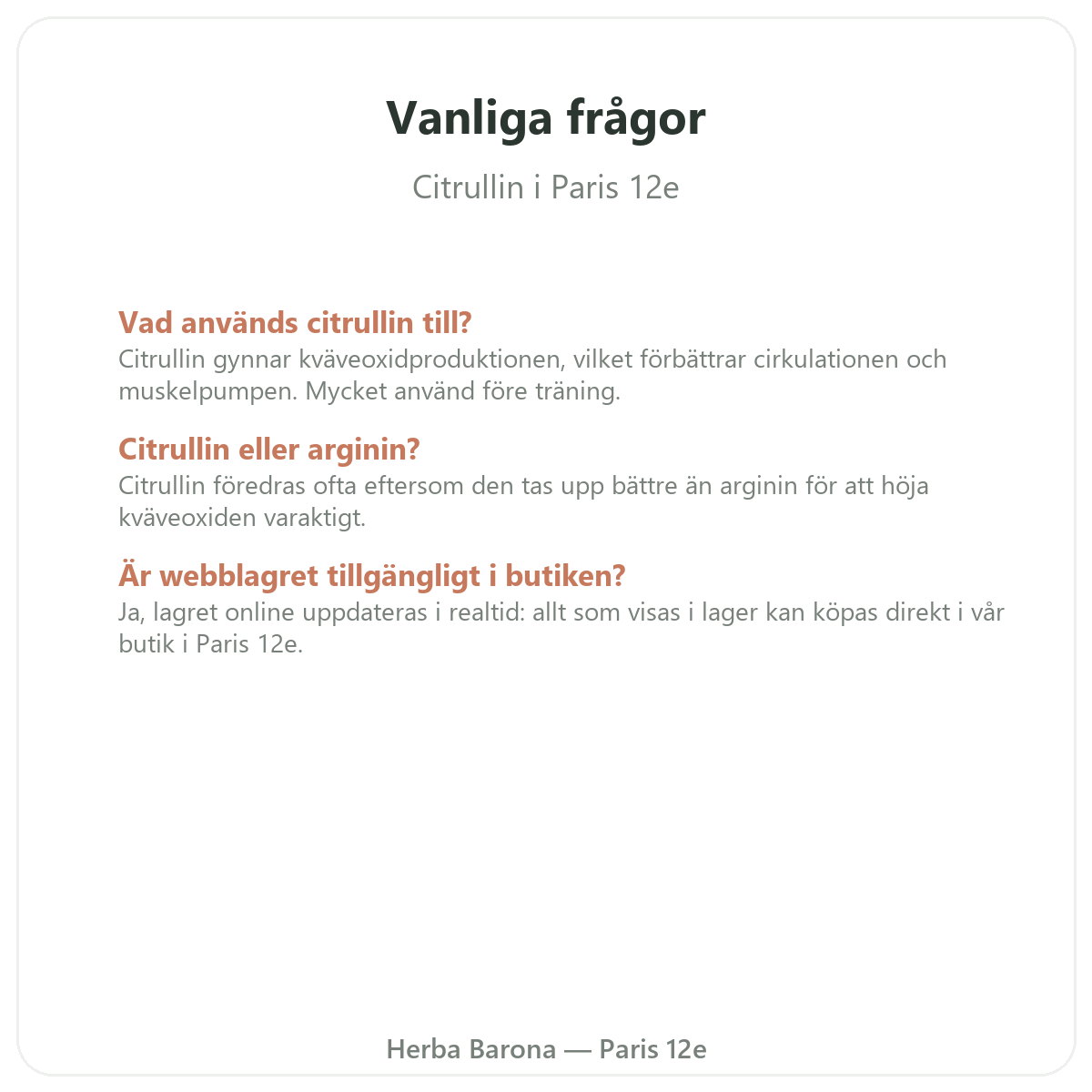 Vanliga frågor om Citrullin i Paris – Herba Barona Paris 12e