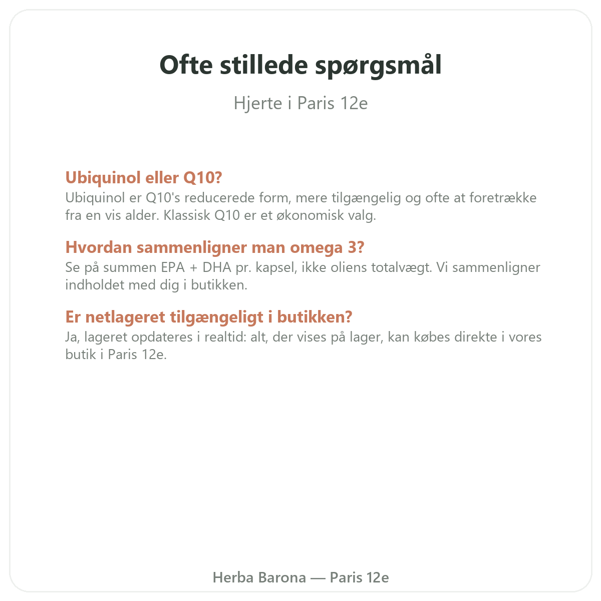 Ofte stillede spørgsmål hjertekosttilskud i Paris - Herba Barona Paris 12