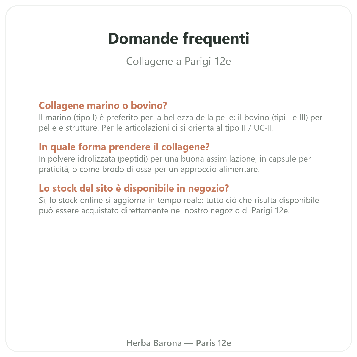 Domande frequenti Collagene Parigi a Parigi - Herba Barona Paris 12e