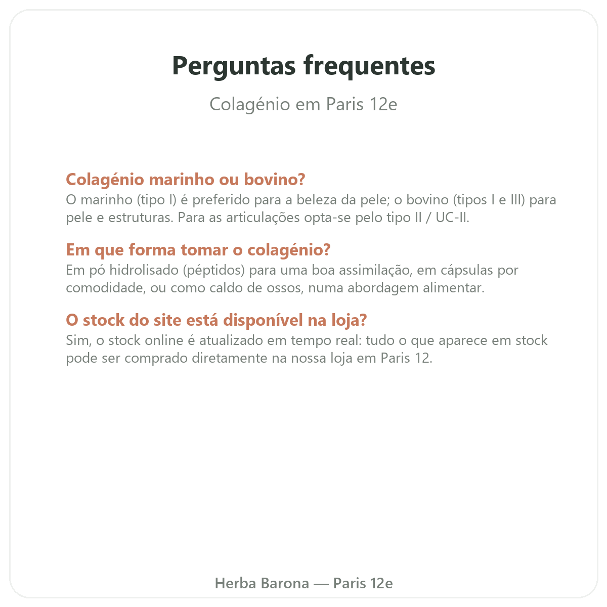 Perguntas frequentes Colagénio em Paris - Herba Barona Paris 12e