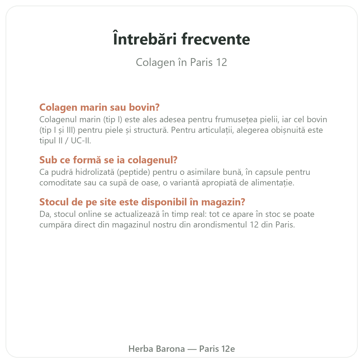 Întrebări frecvente Colagen Paris la Paris - Herba Barona Paris, arondismentul 12