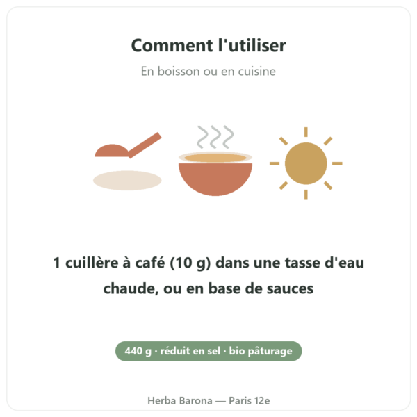Concentré de bouillon d'os de bœuf réduit en sel 440g Jarmino mode emploi conseil de prise Paris Herba Barona