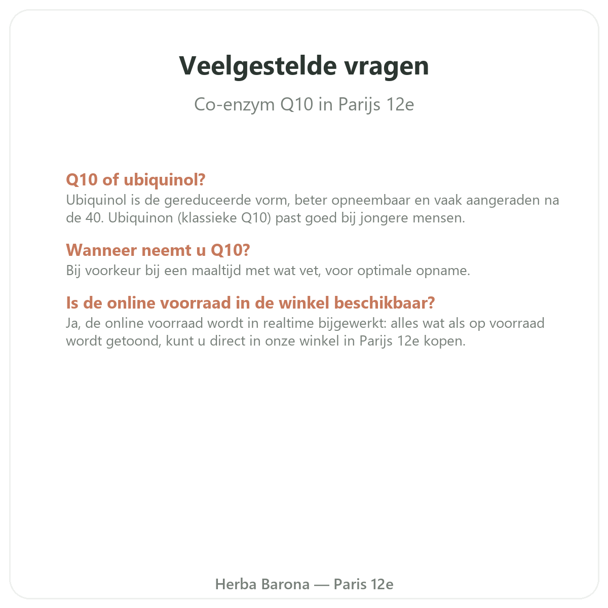 Veelgestelde vragen Co-enzym Q10 in Parijs - Herba Barona Parijs 12e