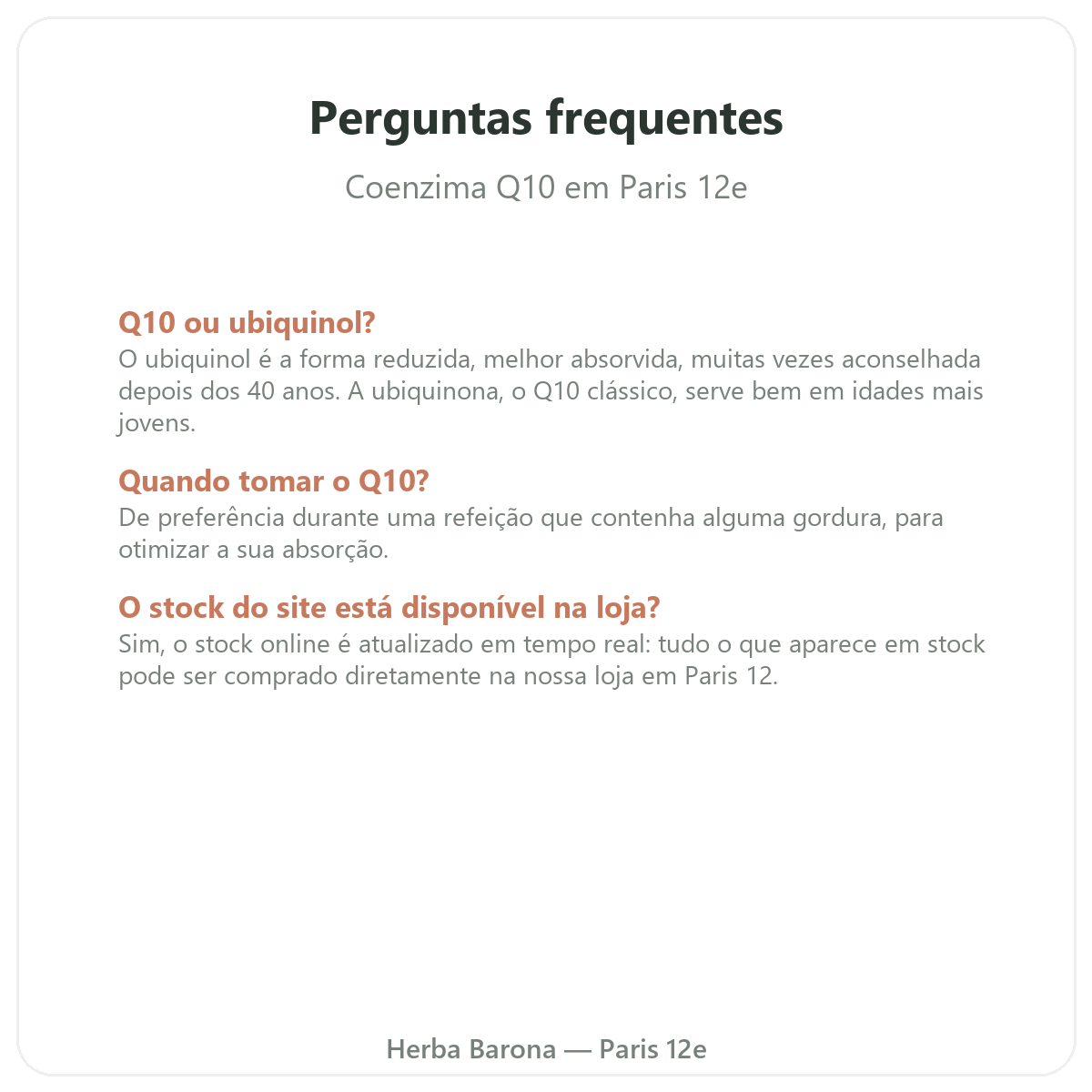 Perguntas frequentes Coenzima Q10 em Paris - Herba Barona Paris 12e