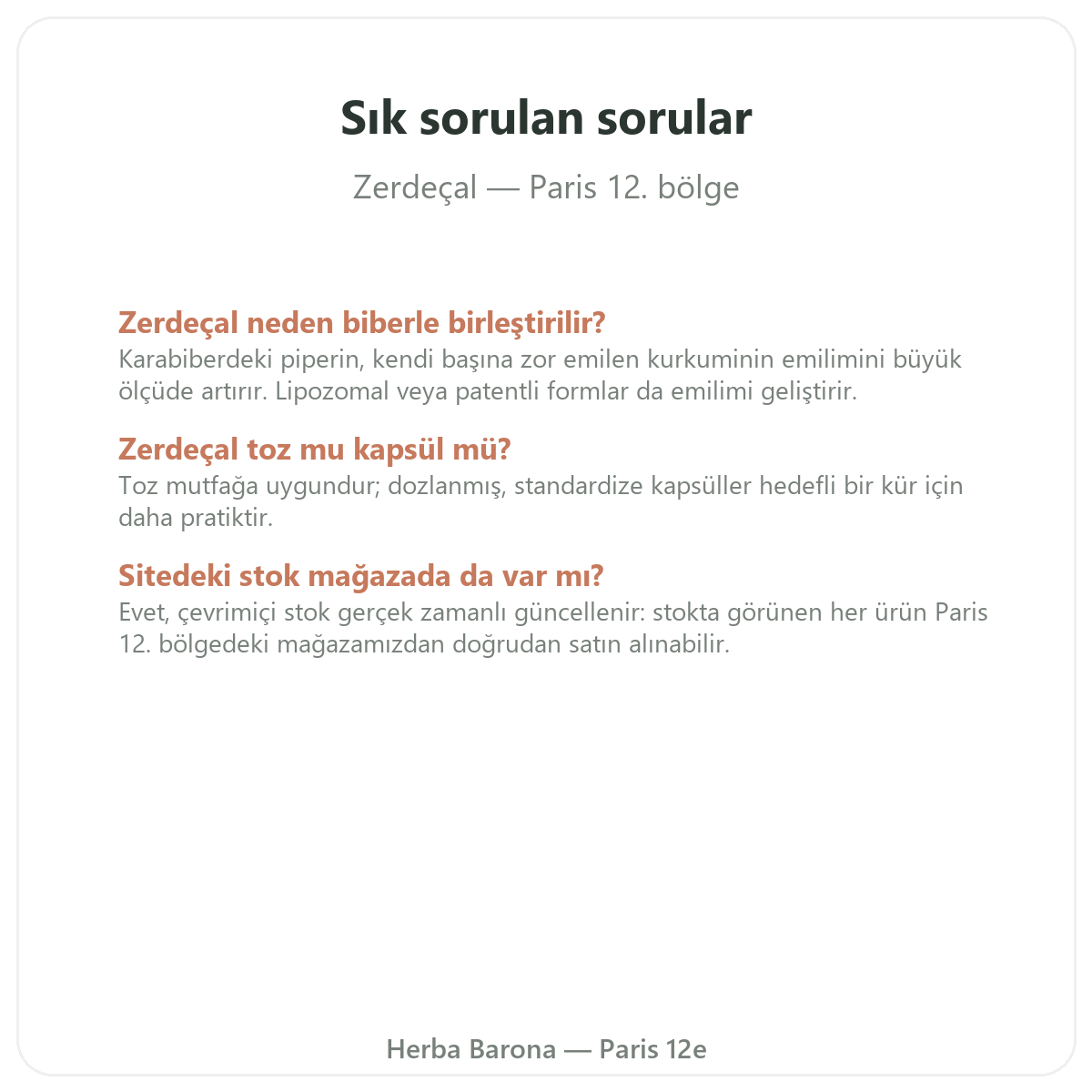 Paris’te Zerdeçal hakkında sıkça sorulan sorular - Herba Barona Paris 12. bölge