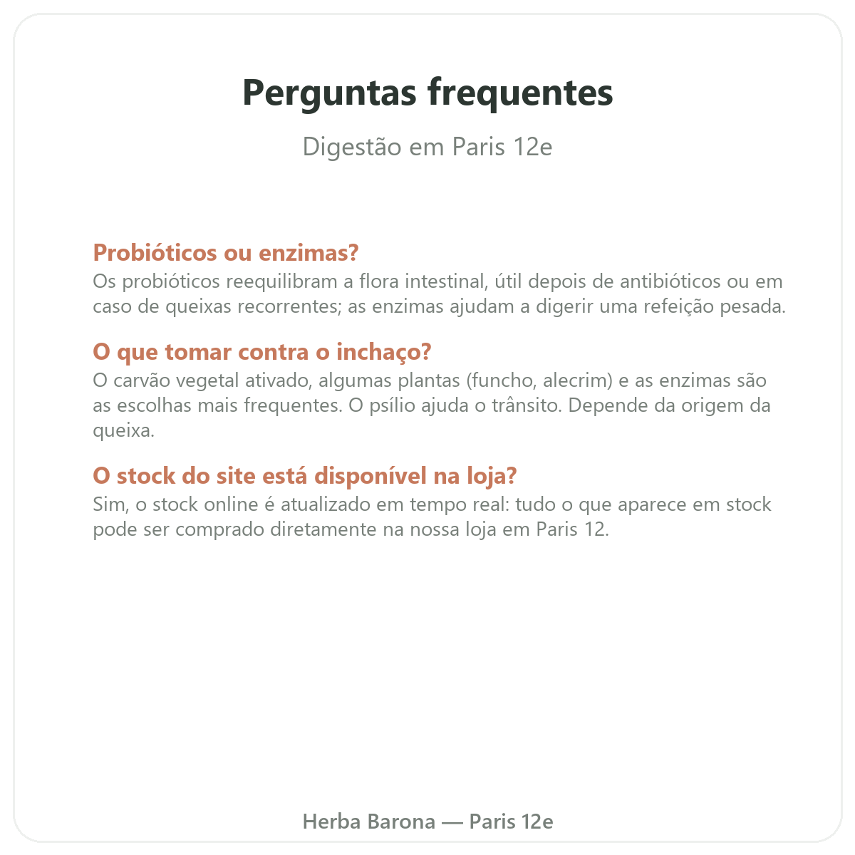 Perguntas frequentes Digestão e trânsito em Paris - Herba Barona Paris 12e