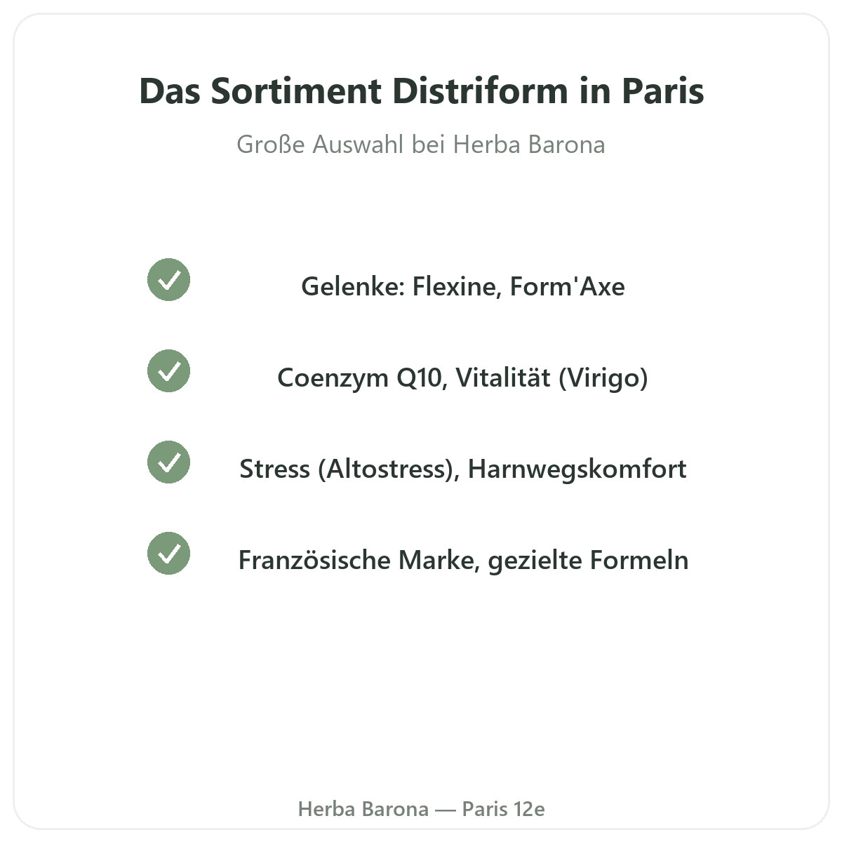 Das Distriform-Sortiment in Paris bei Herba Barona Paris 12e