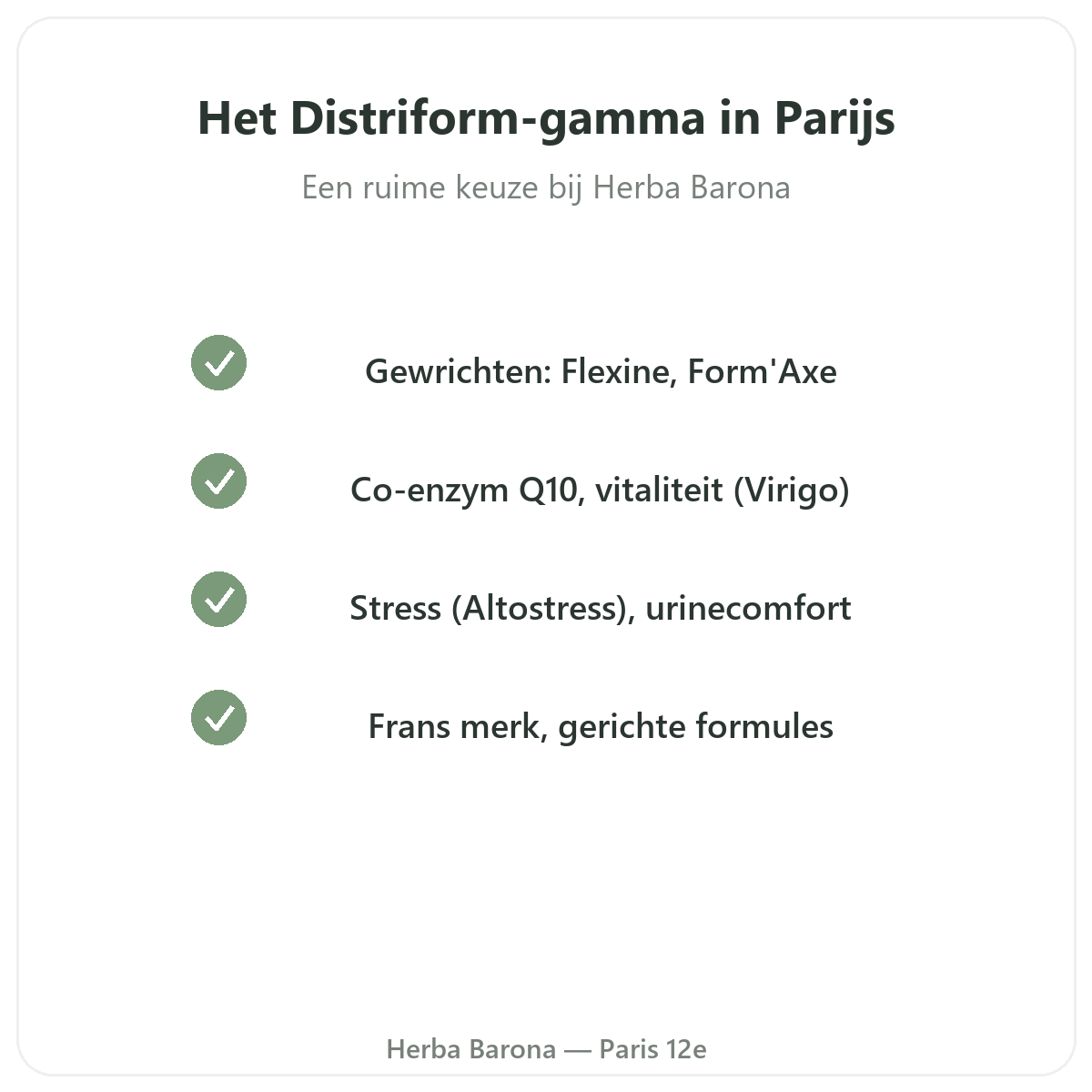 La gamme Distriform à Paris chez Herba Barona Paris 12e