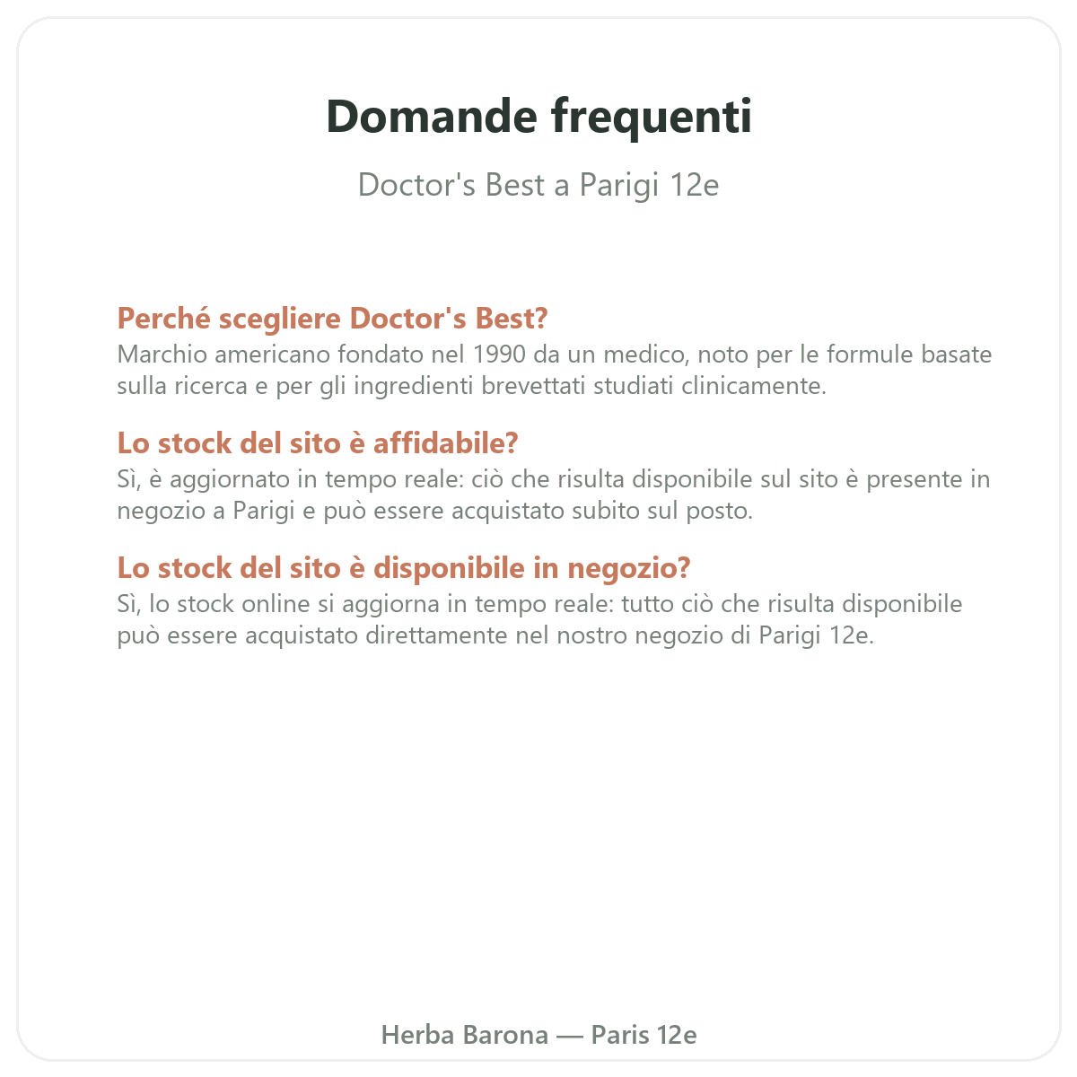 Domande frequenti Doctor's Best a Parigi - Herba Barona Parigi 12e